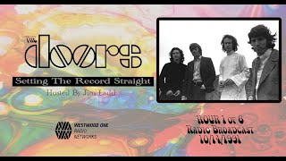 The Doors - Setting The Record Straight w/ Jim Ladd - Hr 1 of 6  Morrison, Manzarek Krieger Densmore