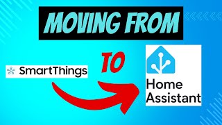 SmartThings to Home Assistant (Why I switched and you should too!)