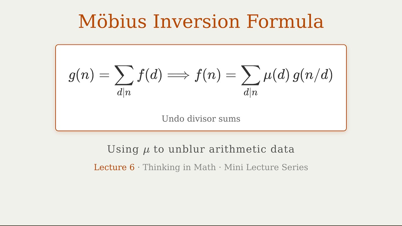 Mobius Inversion For Continuous Function The Möbius Inversion Formula · Mastering Möbius Inversion #6 - YouTube
