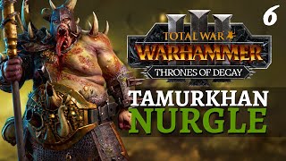 AT LAST A CHALLENGE | Thrones of Decay - Total War: Warhammer 3 - Nurgle - Tamurkhan 6