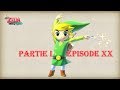 Zelda Partie 1 - Ep20