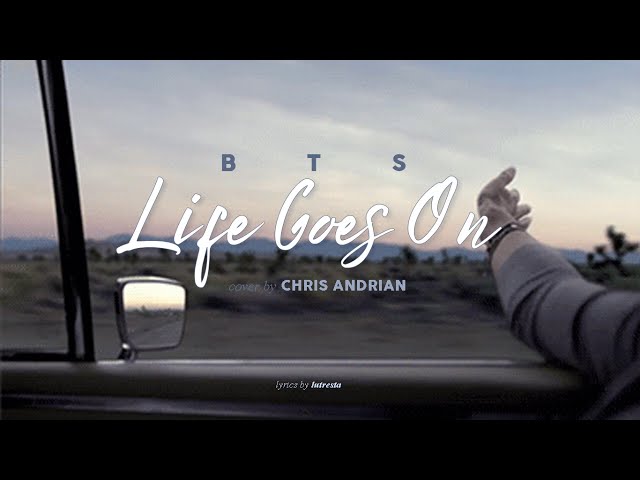 BTS - Life Goes On Cover By Chris Andrian class=