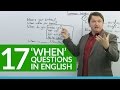 17 Common "WHEN" Questions in English