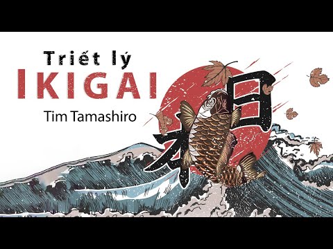 Video [Sách Nói] Hiểu Và Ứng Dụng Nhanh - Triết Lý IKIGAI -... - youtube