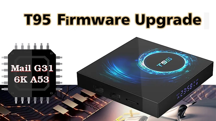 How to Upgrade T95 Tv Box Firmware?
