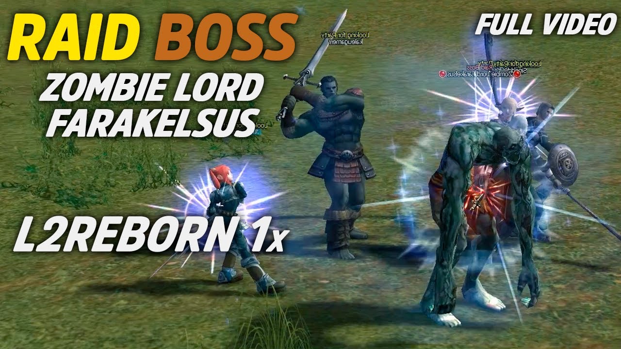 L2reborn 1x Raid Boss Zombie Lord Farakelsus 20 Full Video