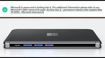 MICROSOFT OFFICIALS RESPONSE TO THE MAY UPDATE CRISIS WITH THE MICROSOFT SURFACE DUO 2!!
