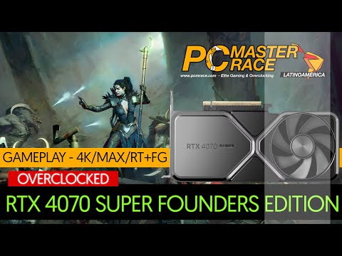 RTX 4070 SUPER FE - Diablo IV + Ray Tracing [4K @ Max Settings] [DLSS Quality + FG] [OC]