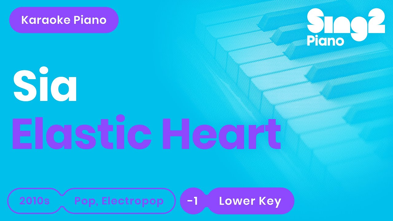 Sia - Elastic Heart (Lower Key) Piano Karaoke
