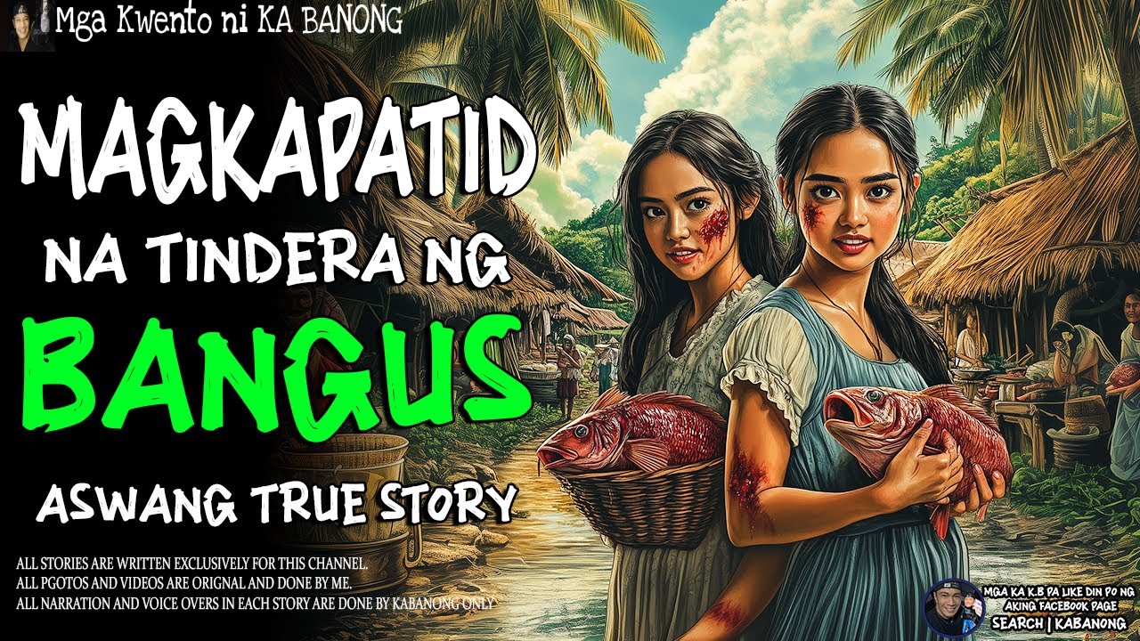 MAGKAPATID NA TINDERA NG BANGUS | Kwentong Aswang | True Story