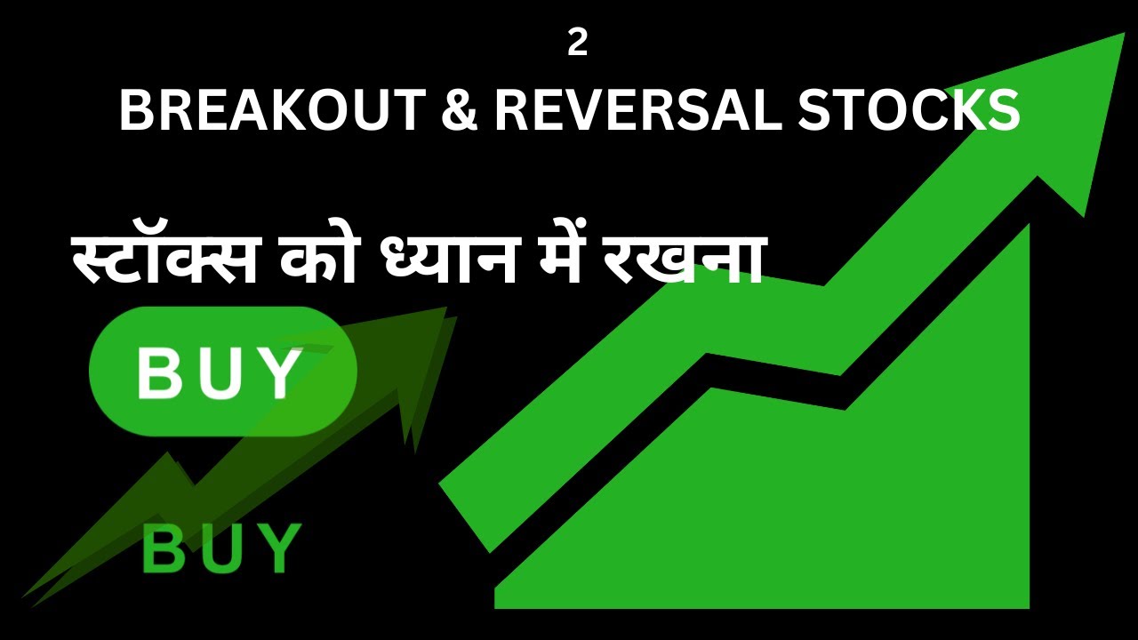 EP2 Best Breakout & Reversal stocks to Buy Top 5 Picks for Short & long ...