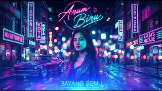 Arum Biru - Bayang Semu