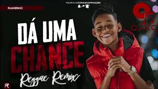 Ruanzinho - Dá Uma Chance (REGGAE REMIX) [DJ KCASSIANO] screenshot 5