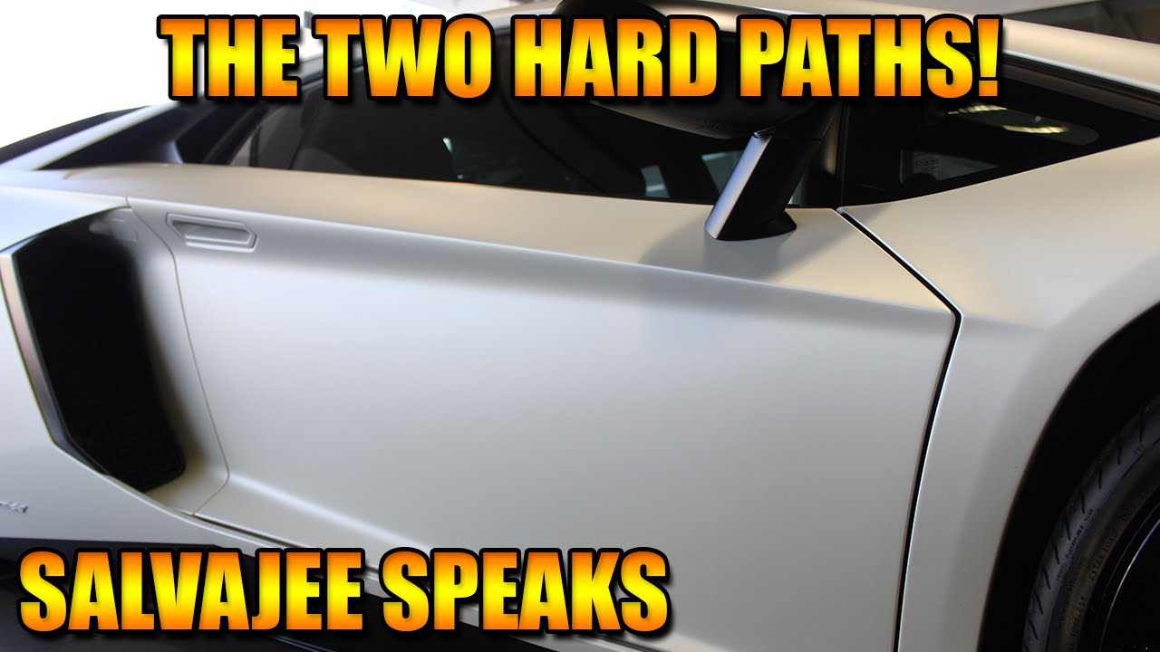 THE TWO HARD PATHS! (Salvajee Speaks)