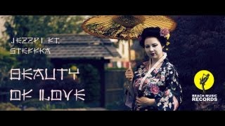 Jezzpi Ft. Steffka - Beauty Of Love