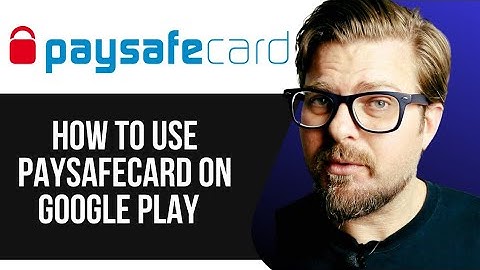HOW TO USE PAYSAFECARD ON GOOGLE PLAY -2025