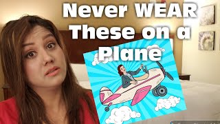 Never Wear This On a Plane -Mamta Sachdeva Cabin Crew