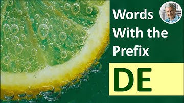 Words With the Prefix DE (6 Illustrated Examples)