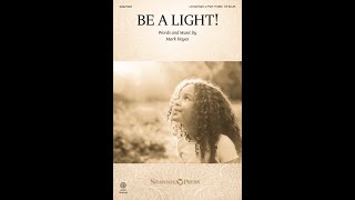 BE A LIGHT! (Unison/Opt. 2-Part Treble Choir) – Mark Hayes