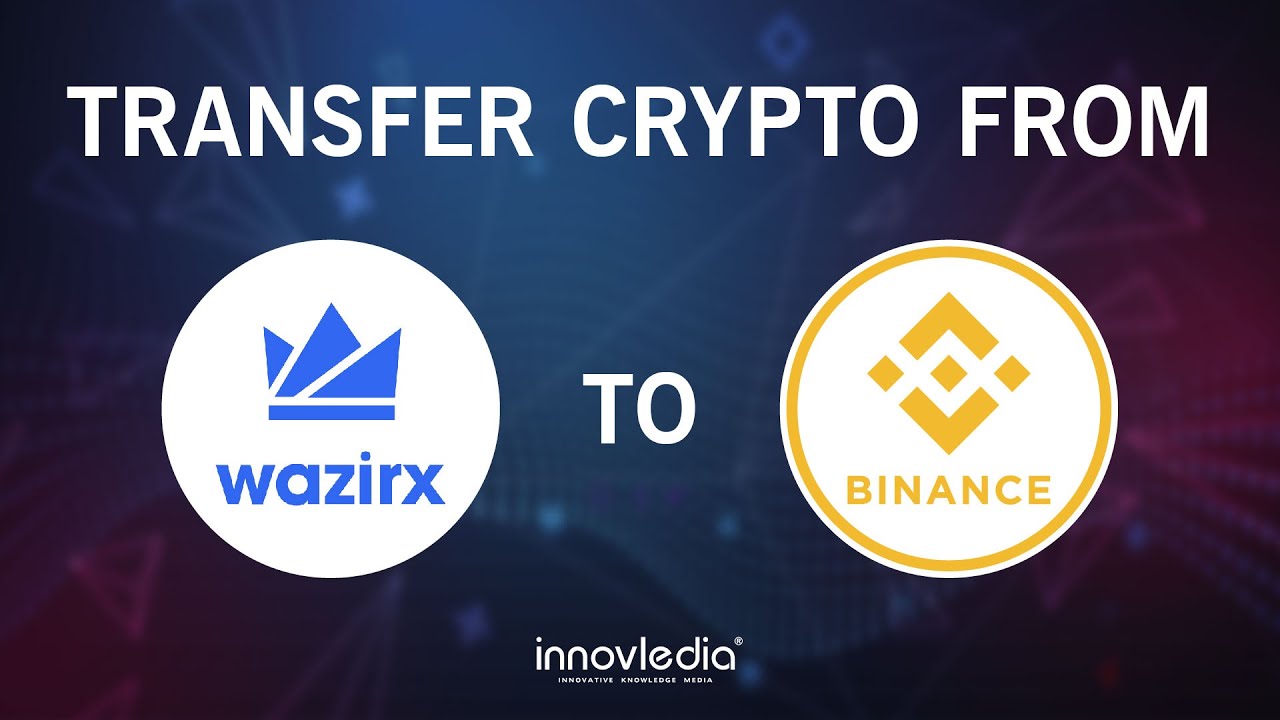 Transfer Funds (Crypto) from WazirX to Binance for Free