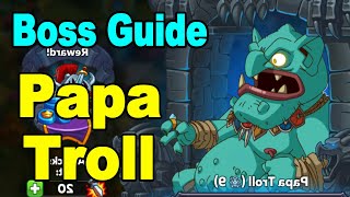 Hustle Castle Papa Troll Boss Guide - Everything you need to know for every level player!
