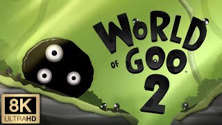 World Of Goo 2 8К— Официальный Трейлер (Обновленный С Помощью Нейронной Сети Ai)