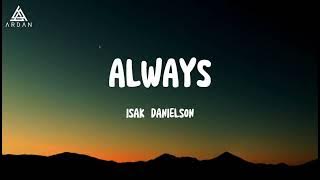 ALWAYS - Isak Danielson