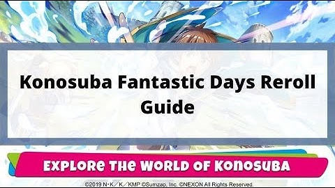 KonoSuba Fantastic Days Reroll Guide(Global)