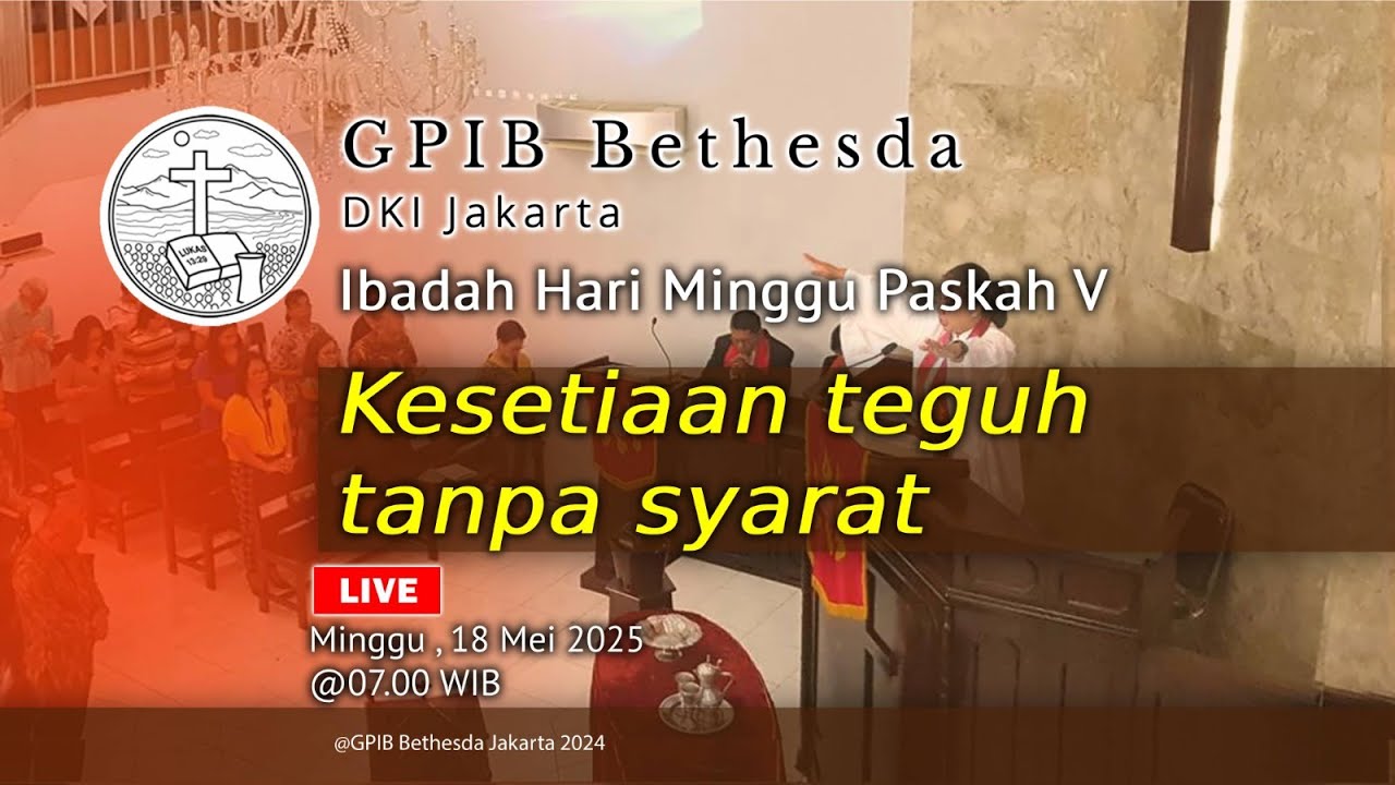Ibadah Hari Minggu Paskah V (Minggu, 18 Mei 2025)