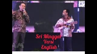 Sri Minggat versi Inggris 'cak lontong dan Tato'