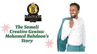 The Story of Mohamed Bahdoon: The Somali Creative Genius screenshot 2