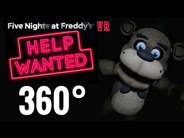 360° video] Halloween Horror Five Nights at Freddy's VR Help Wanted Virtual  Reality Experience 