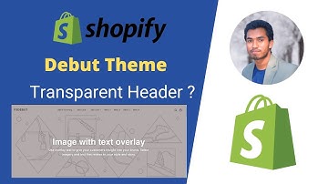 How to Make a Transparent Header for Debut Theme? Free Source Code
