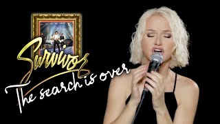 The Search Is Over - Survivor (Alyona cover)