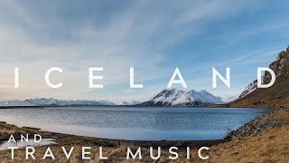 Iceland | The Fantastic Land | Relax with the Incredible Nature and Instrumental Music Playlist