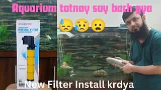 Aaj Aquarium bach gya | Power Filter Install krdya | How to install a power filter in aquarium