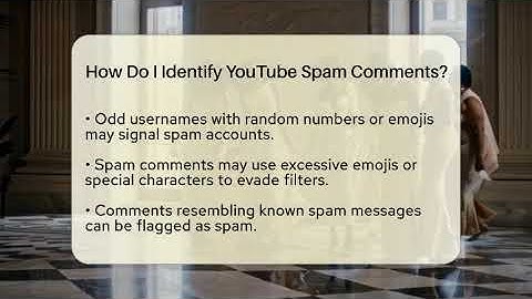 How Do I Identify YouTube Spam Comments? - Everyday-Networking