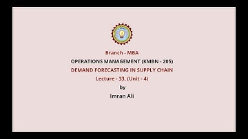 Operations Management | Demand Forecasting In Supply Chain| AKTU Digital Education
