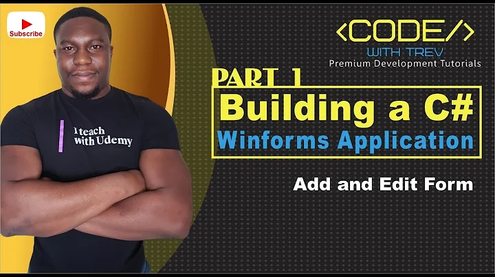 Building a C# Winforms Application - Add and Edit Form Part 1 | Trevoir Williams