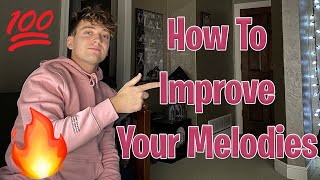 How To Improve Your Melodies 🎹 (No Theory Needed)