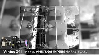 Ventus OGI: Gas Leak Detection with 640 × 512 Optical Gas Imaging HOT MWIR Camera