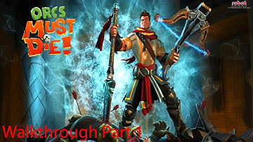 Orcs Must Die! Walkthrough Part 1 The Hallway