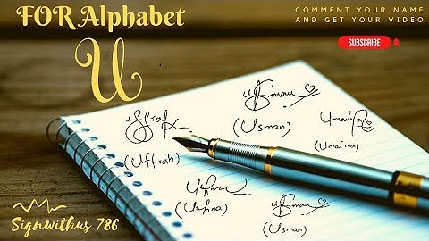 How to Draw Signature Like a Billionaire ( for alphabet U ) | Handwriting Ideas Signwithus