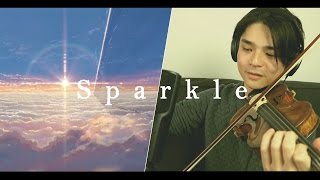 Video thumbnail of "Kimino nawa (君の名は) - Sparkle (スパークル) [Violin Cover]【J.C.Ando】"