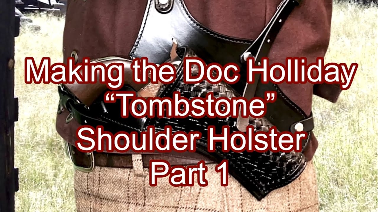Часть первая. Изготовление наплечной кобуры Дока Холлидея «Надгробие».