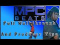 MPC BEATS - Beginners Walkthrough - Start to Finish