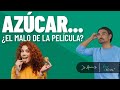 Azúcar: ¿Es un PELIGRO para nuestra Salud?