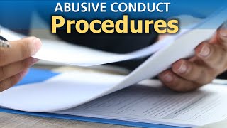 Abusive Conduct | Procedures