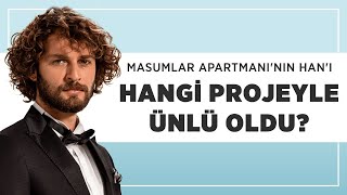 Masumlar Apartmanı'nın Han'ı Birkan Sokullu Kimdir?