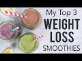 My Top 3 Weight Loss Smoothie Recipes (replace 1-2 meals per day!)